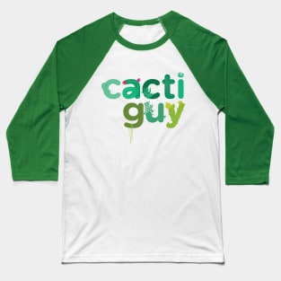 Cacti Guy Baseball T-Shirt